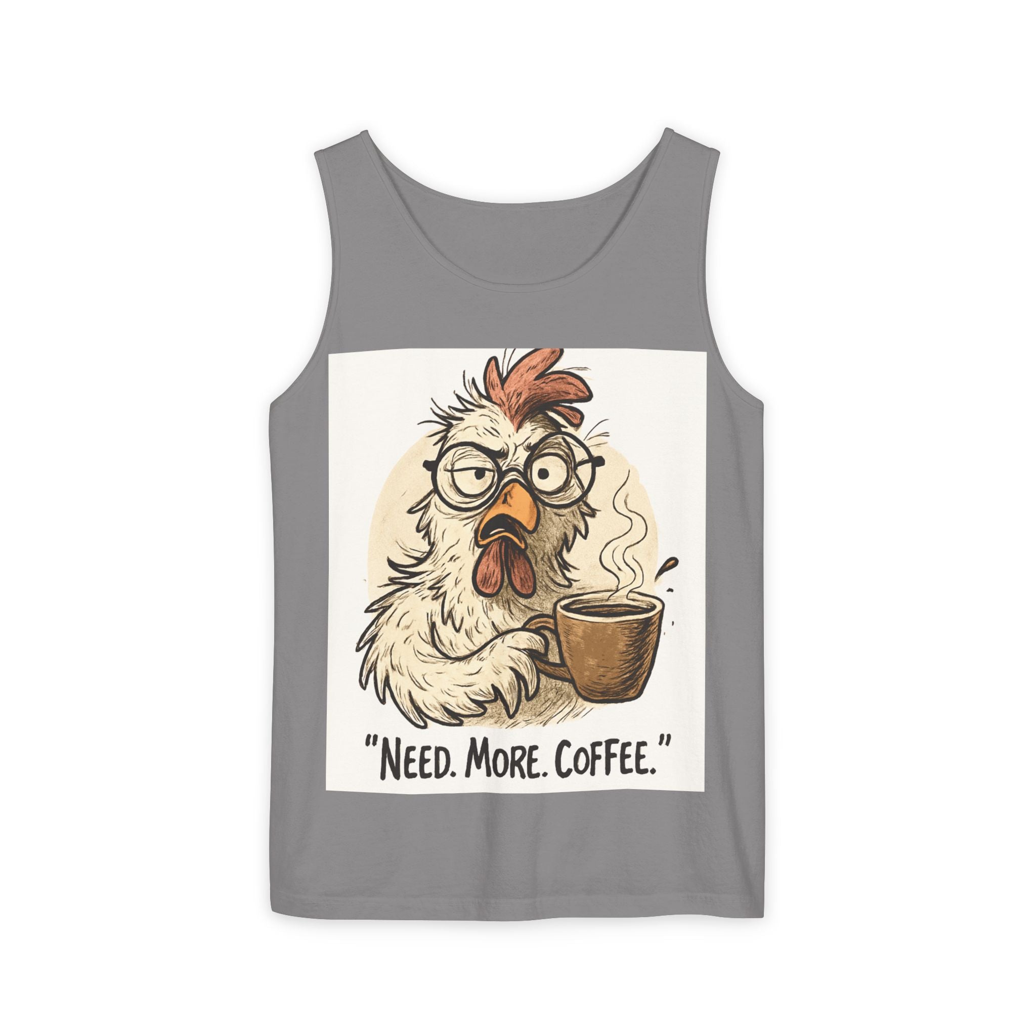 Coffee-Needed Chicken Tank Top — "Need. More. Coffee." Cute Funny Morning Graphic Tank