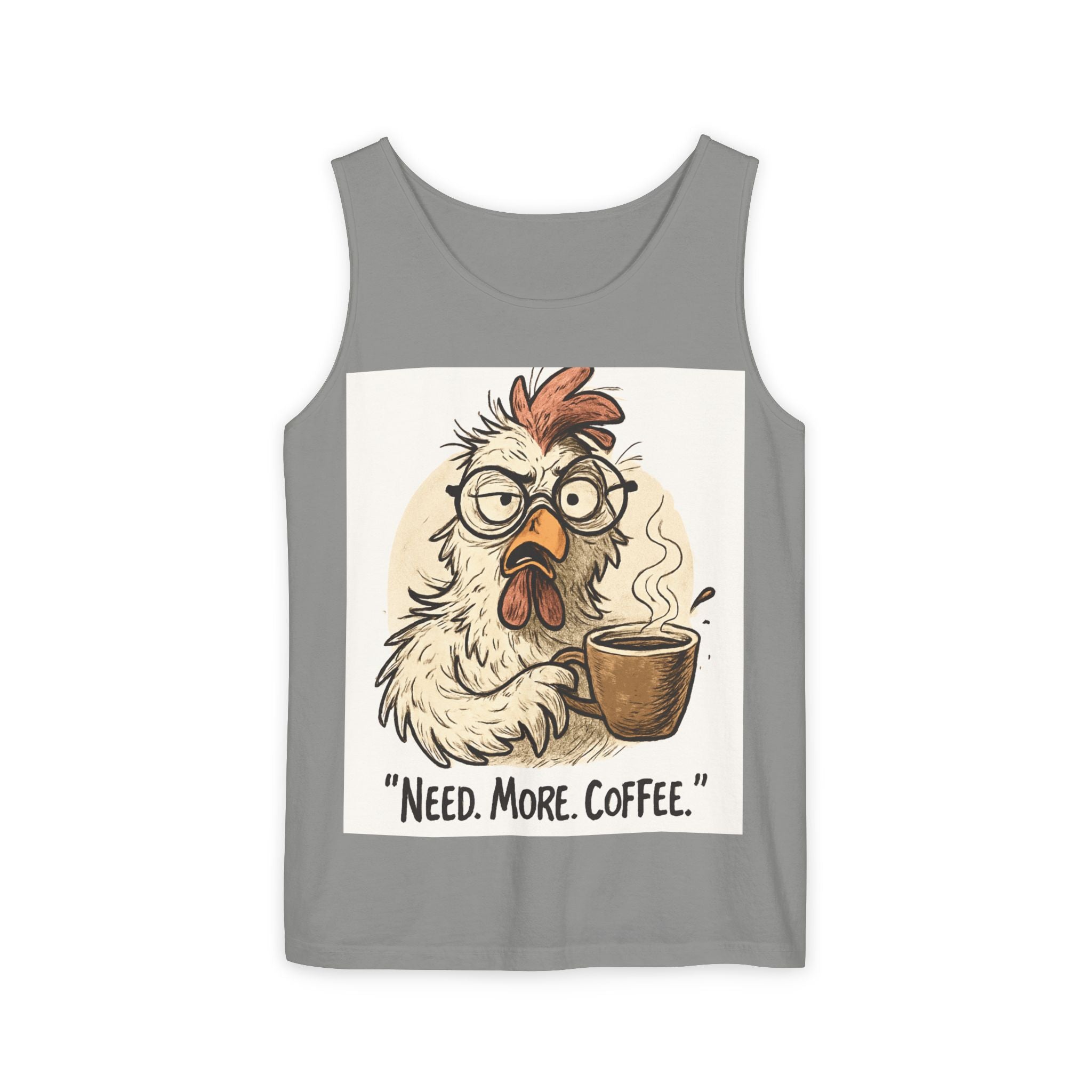 Coffee-Needed Chicken Tank Top — "Need. More. Coffee." Cute Funny Morning Graphic Tank