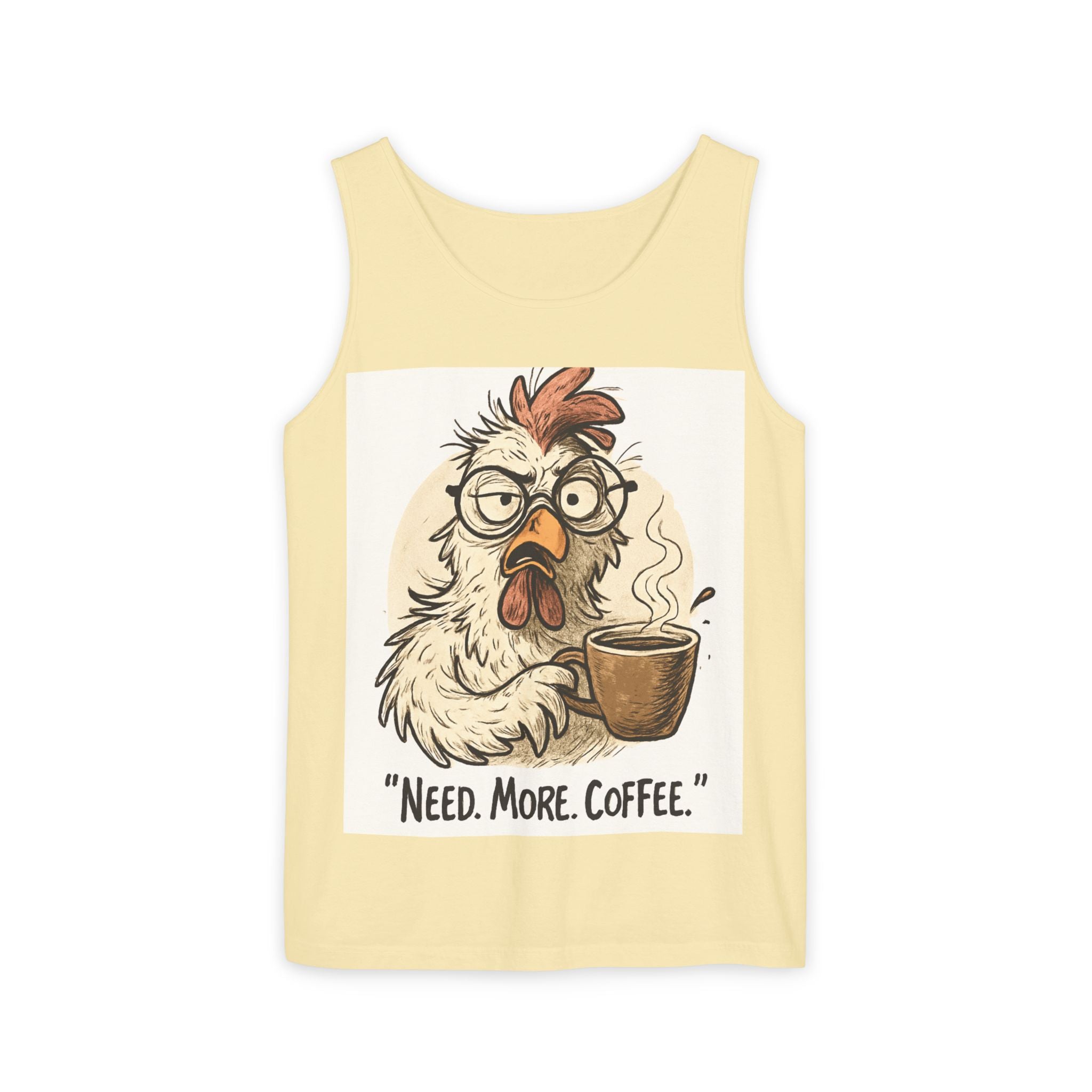 Coffee-Needed Chicken Tank Top — "Need. More. Coffee." Cute Funny Morning Graphic Tank