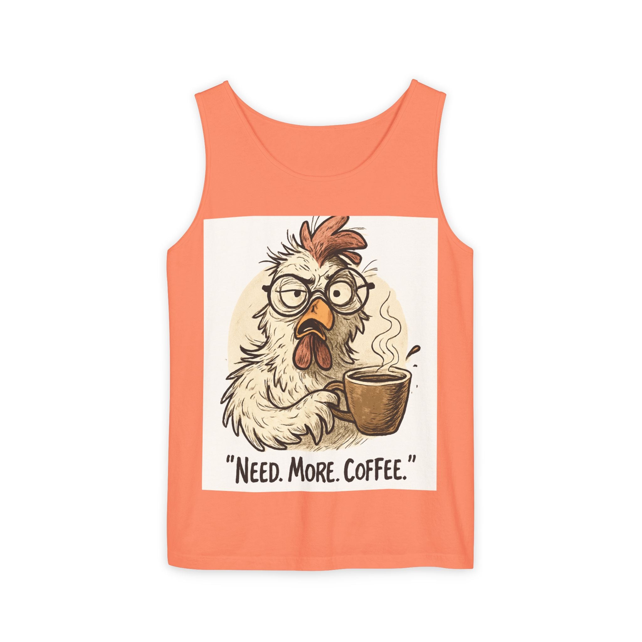 Coffee-Needed Chicken Tank Top — "Need. More. Coffee." Cute Funny Morning Graphic Tank