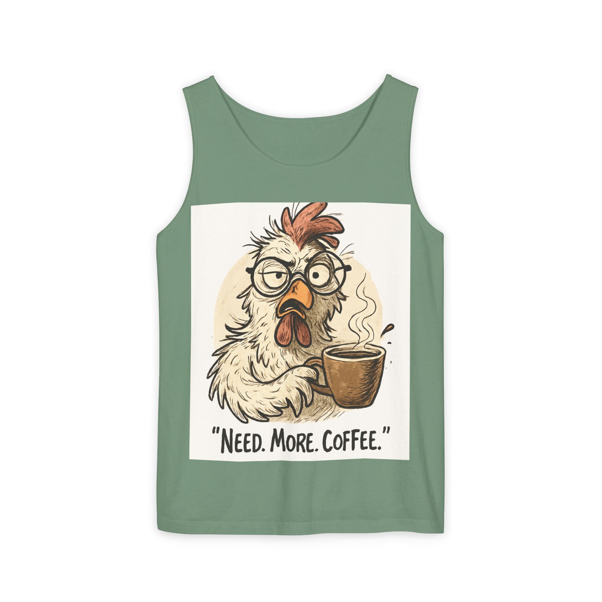 Coffee-Needed Chicken Tank Top — "Need. More. Coffee." Cute Funny Morning Graphic Tank