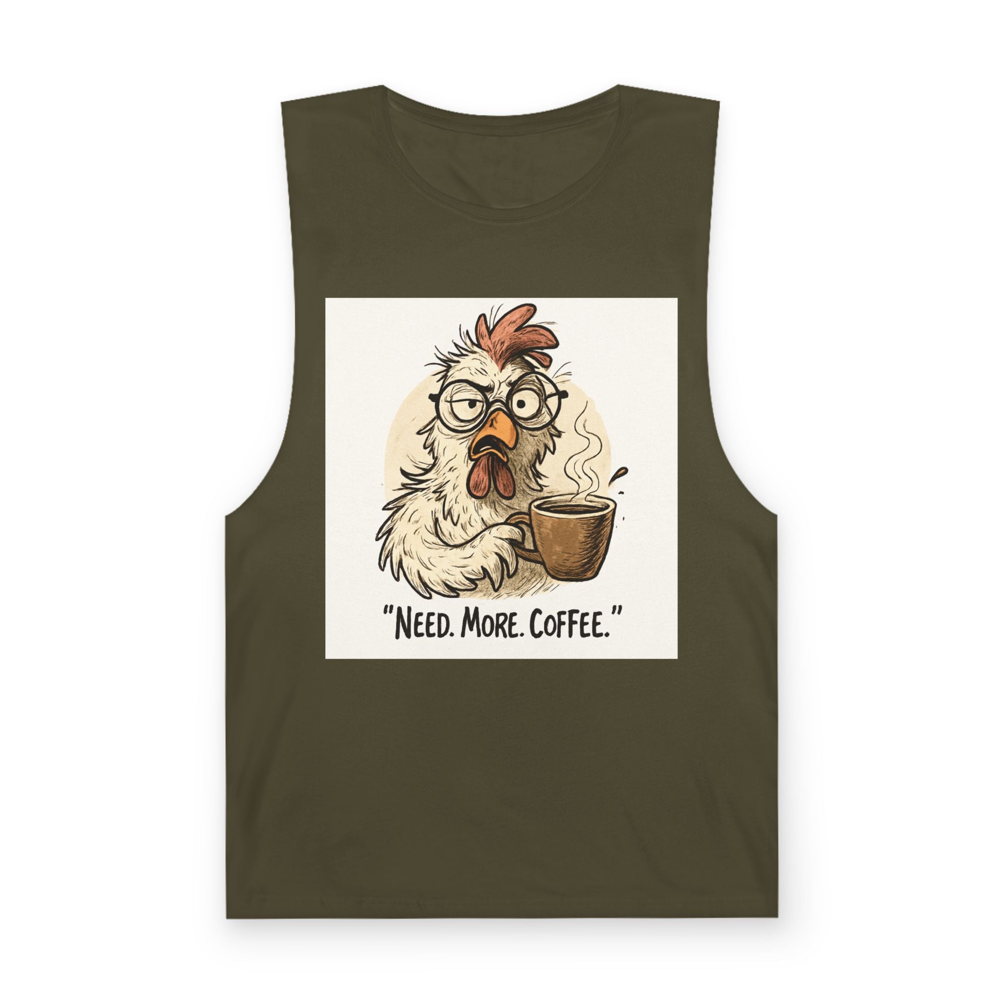 Coffee Chicken Tank Top — “Need. More. Coffee.” Funny Morning Graphic Tee