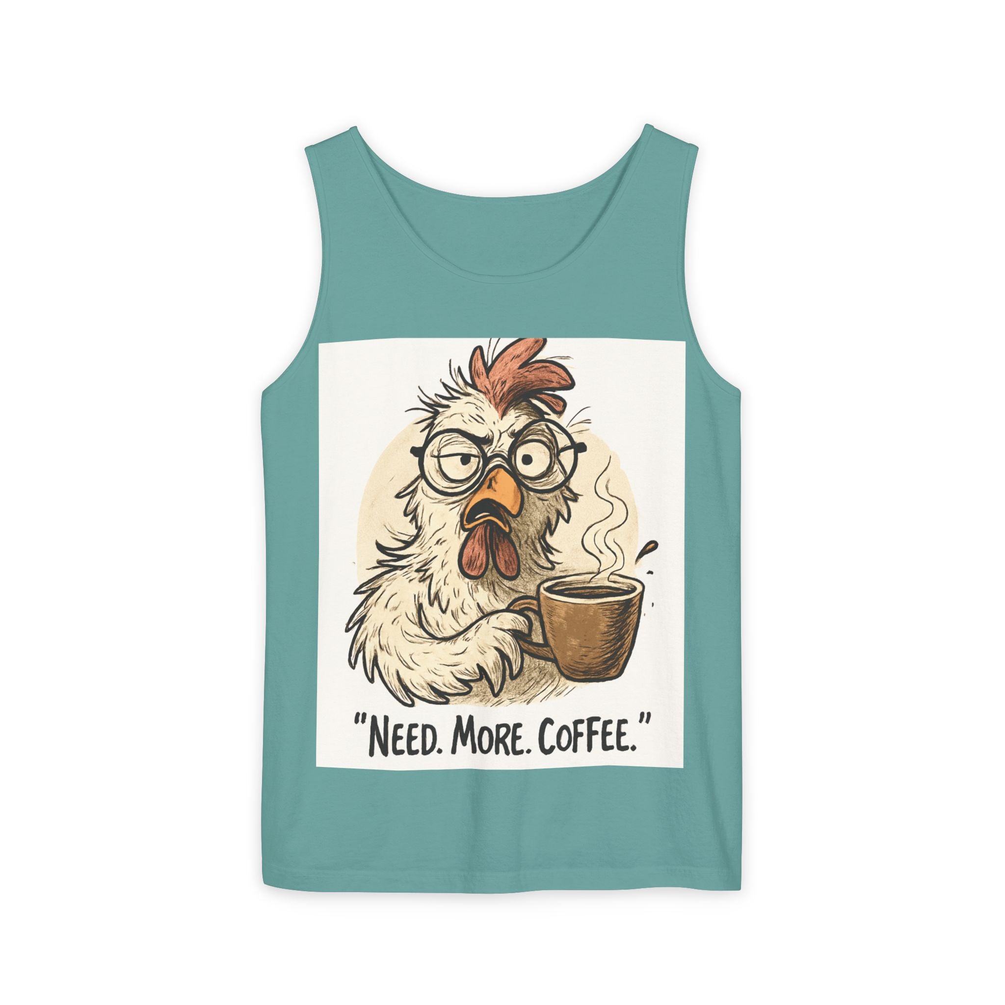 Coffee-Needed Chicken Tank Top — "Need. More. Coffee." Cute Funny Morning Graphic Tank