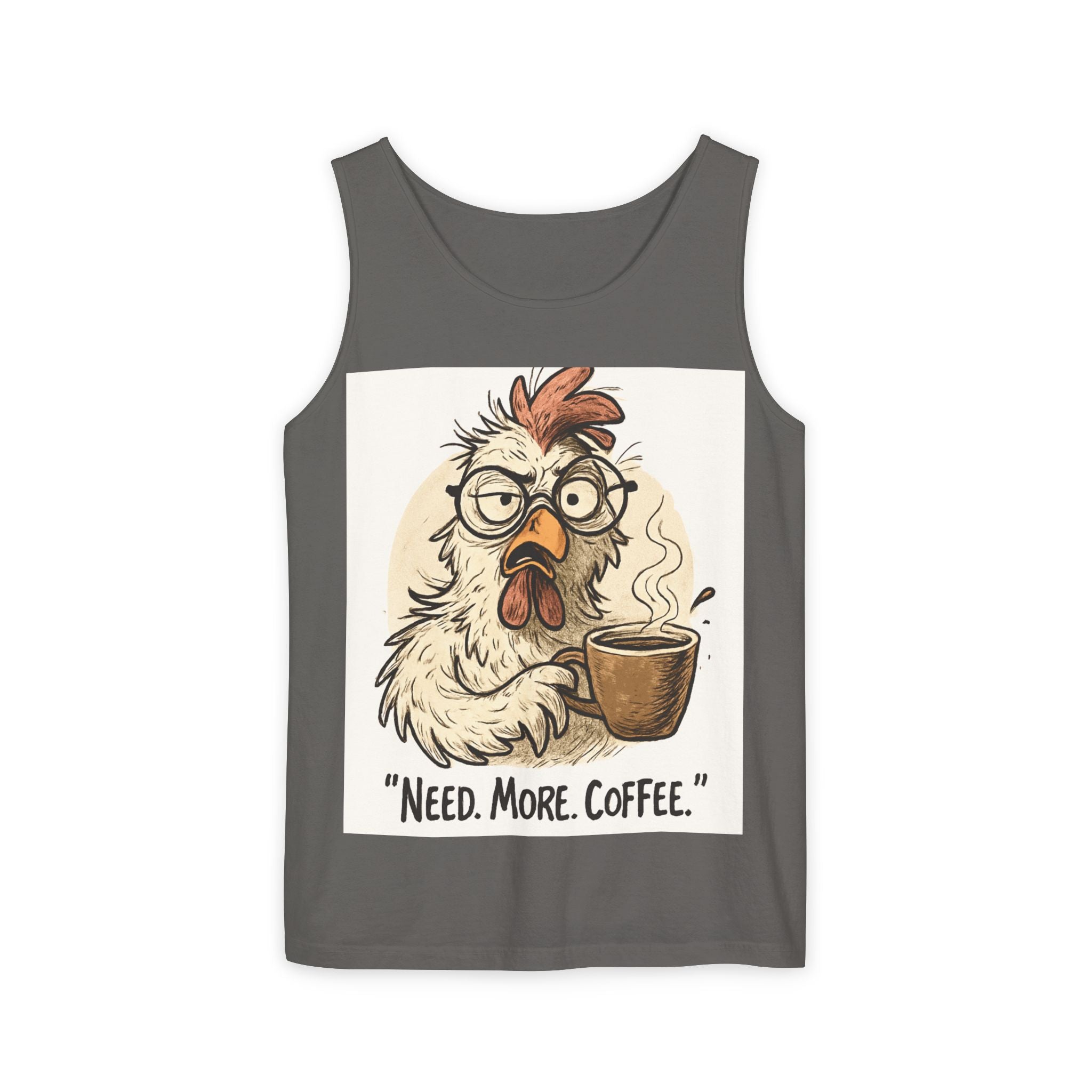 Coffee-Needed Chicken Tank Top — "Need. More. Coffee." Cute Funny Morning Graphic Tank
